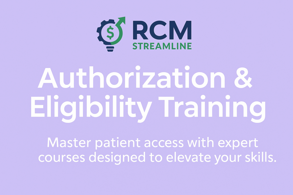 RCM Streamline Authorization and Eligibility Training – professional healthcare team reviewing patient coverage and authorization workflows